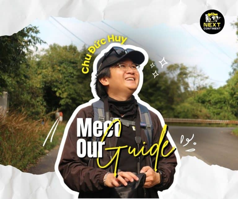 Gặp gỡ đội ngũ nhà Next Continent: Hướng dẫn viên Chu Đức Huy